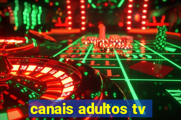 canais adultos tv